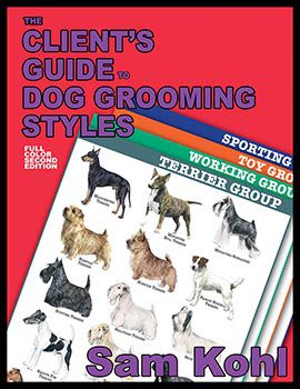 Client's Guide to Dog Grooming Styles - 2nd Edition